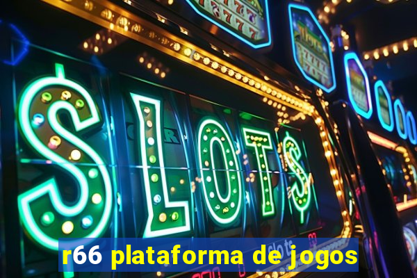 r66 plataforma de jogos